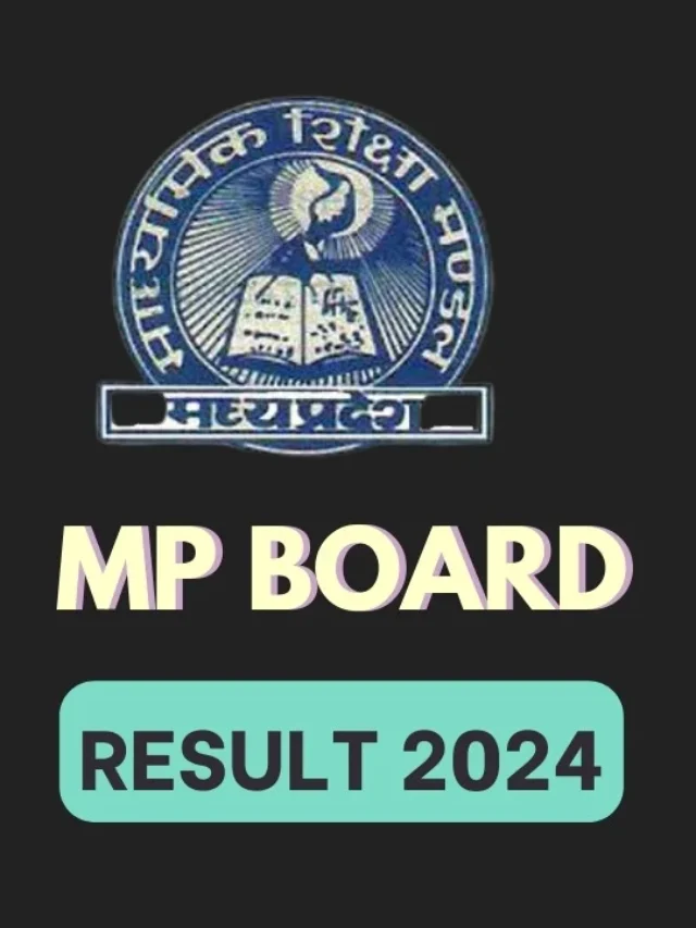 MP Board Result 2024 Class 10,Class 12; How to check
